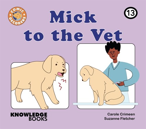 Mick to the Vet: Book 13 (Paperback)