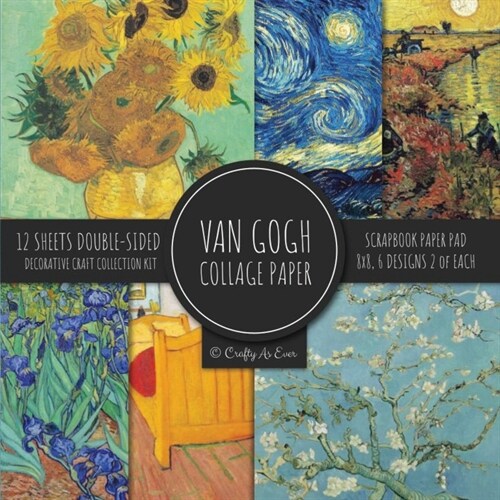 Van Gogh Collage Paper for Scrapbooking: Famous Paintings, Fine Art Prints, Vintage Crafts Decorative Paper (Paperback)