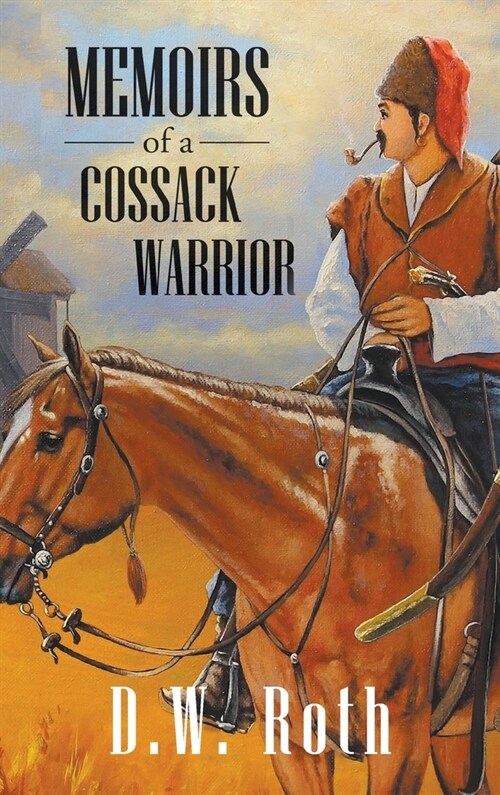 Memoirs of a Cossack Warriors (Hardcover)