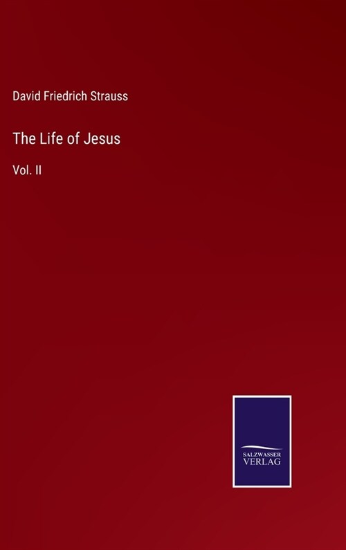 The Life of Jesus: Vol. II (Hardcover)