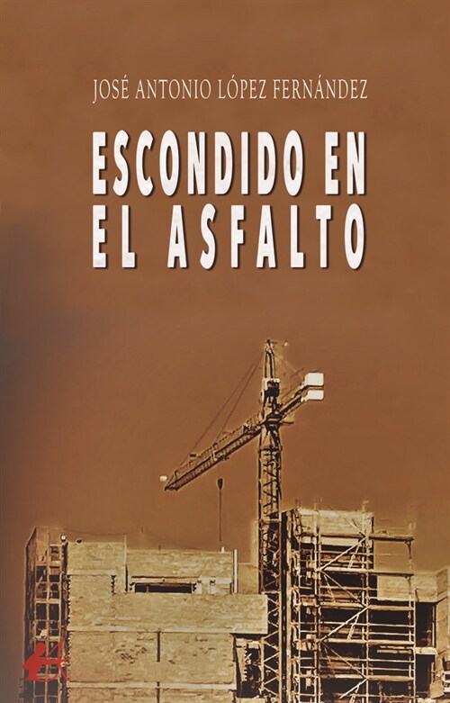 Escondido en el asfalto (Paperback)