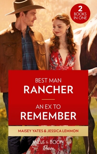 Best Man Rancher / An Ex To Remember : Best Man Rancher (the Carsons of Lone Rock) / an Ex to Remember (Texas Cattlemans Club: Ranchers and Rivals) (Paperback)
