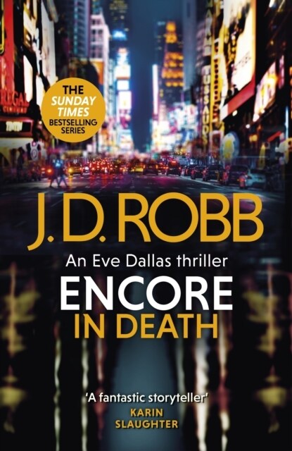 Encore in Death: An Eve Dallas thriller (In Death 56) (Paperback)