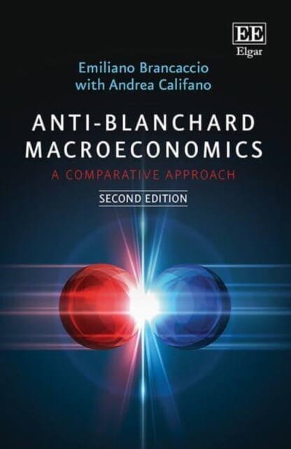 Anti-Blanchard Macroeconomics : A Comparative Approach (Paperback, 2 ed)