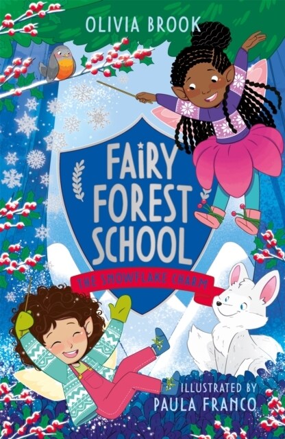 Fairy Forest School: The Snowflake Charm : Book 3 (Paperback)