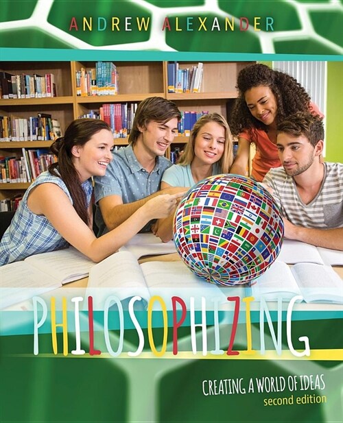 Philosophizing : Creating a World of Ideas (Paperback, 2 Revised edition)