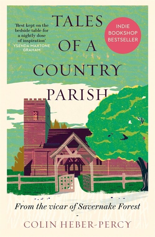 Tales of a Country Parish : From the vicar of Savernake Forest (Paperback)