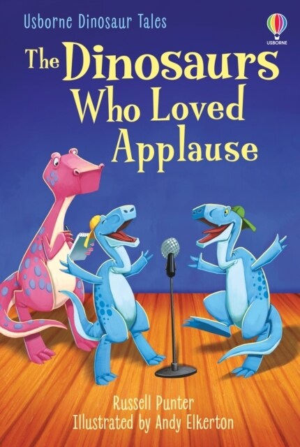 The Dinosaurs who Loved Applause (Hardcover)