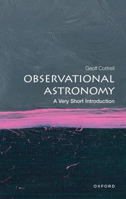 Observational Astronomy: A Very Short Introduction (Paperback, 2 Revised edition)