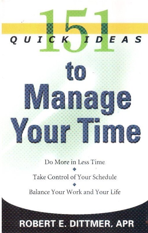 [중고] 151 Quick Ideas to Manage Your Time (Paperback)