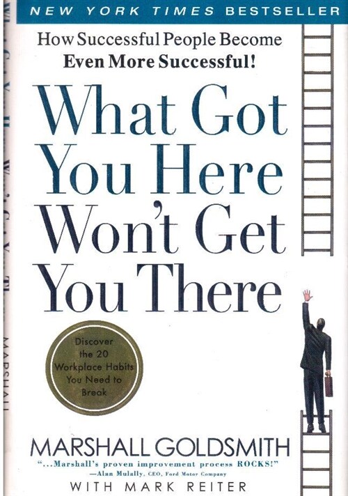 [중고] What Got You Here Won‘t Get You There: How Successful People Become Even More Successful (Hardcover, Revised)