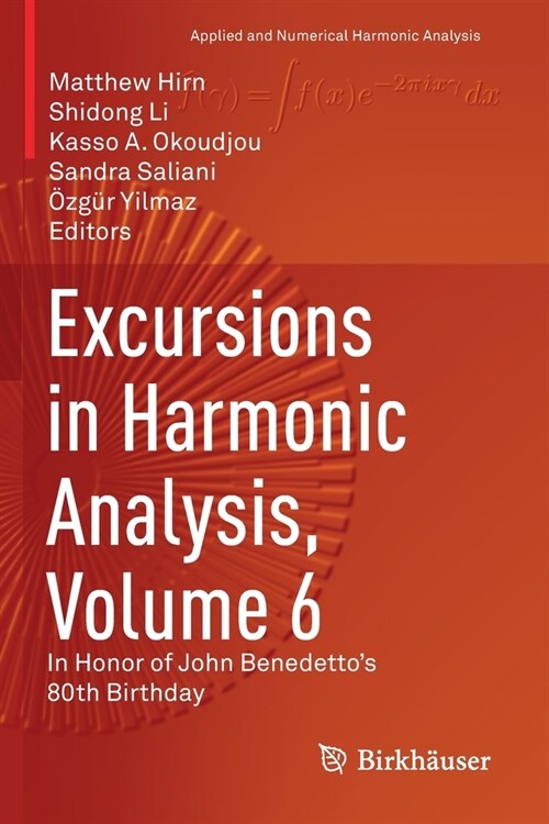 Excursions in Harmonic Analysis, Volume 6 (Paperback)