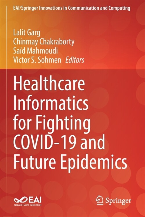 Healthcare Informatics for Fighting COVID-19 and Future Epidemics (Paperback)
