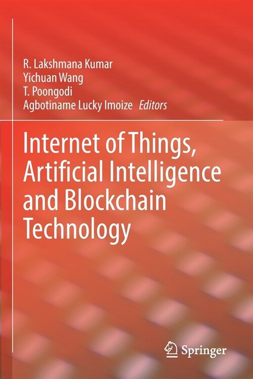 Internet of Things, Artificial Intelligence and Blockchain Technology (Paperback)
