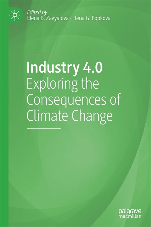 Industry 4.0: Exploring the Consequences of Climate Change (Paperback)