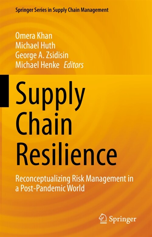 Supply Chain Resilience: Reconceptualizing Risk Management in a Post-Pandemic World (Hardcover, 2023)