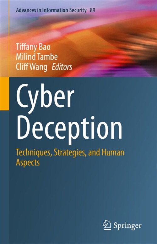 Cyber Deception: Techniques, Strategies, and Human Aspects (Hardcover, 2023)