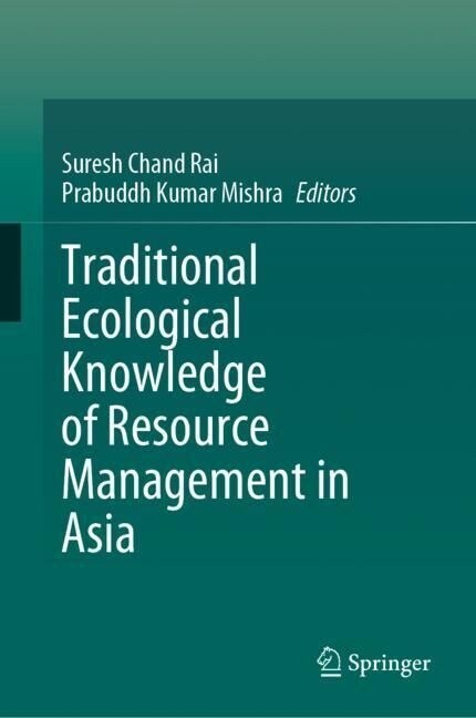 Traditional Ecological Knowledge of Resource Management in Asia (Hardcover)