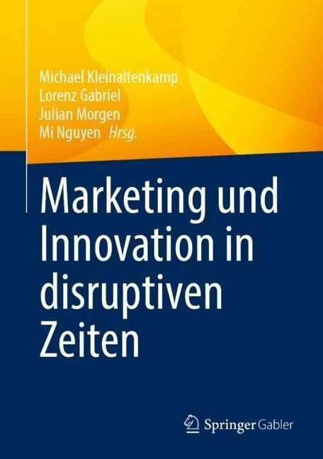 Marketing und Innovation in disruptiven Zeiten (Hardcover)