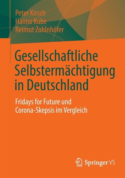 Gesellschaftliche Selbsterm?htigung in Deutschland: Fridays for Future Und Corona-Skepsis Im Vergleich (Paperback, 1. Aufl. 2022)