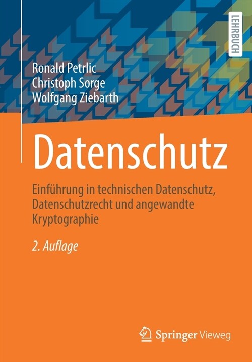 Datenschutz: Einf?rung in Technischen Datenschutz, Datenschutzrecht Und Angewandte Kryptographie (Paperback, 2, 2. Aufl. 2022)