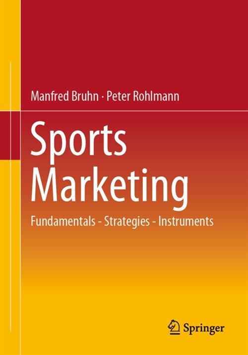 Sports Marketing: Fundamentals - Strategies - Instruments (Paperback, 2023)