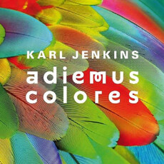 Karl Jenkins  Adiemus Colores