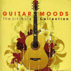 Guitar Moods - The Ultimate Collection