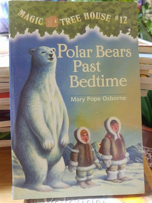 [중고] Magic Tree House #12 : Polar Bears Past Bedtime (Paperback)