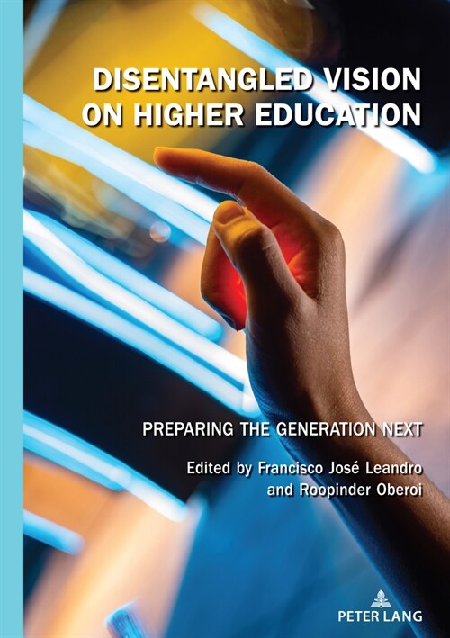 Disentangled Vision on Higher Education: Preparing the Generation Next (Hardcover)