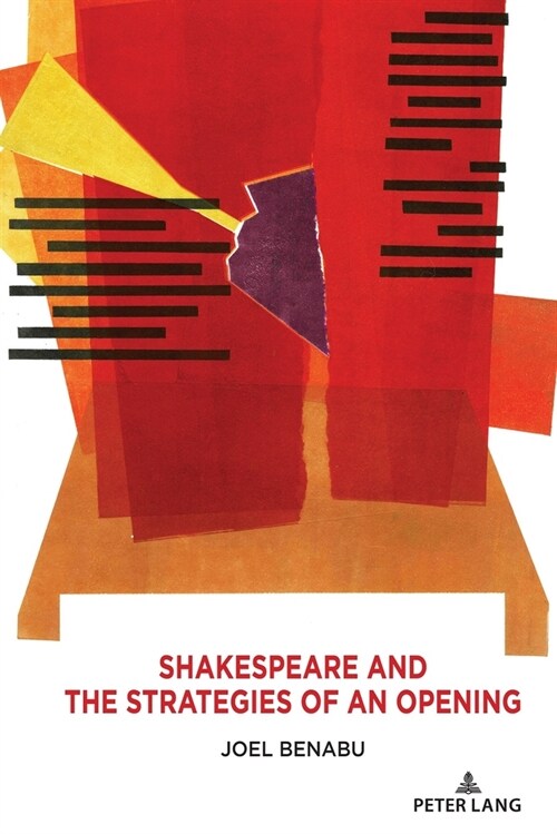 Shakespeare and the Strategies of an Opening (Hardcover, 1st)