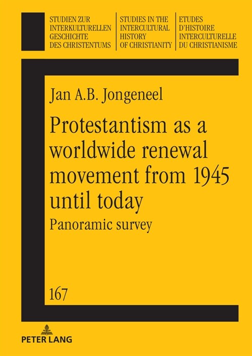 Protestantism as a Worldwide Renewal Movement from 1945 Until Today: Panoramic Survey (Hardcover)