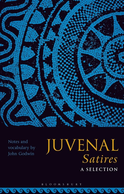 Juvenal Satires: A Selection (Paperback)