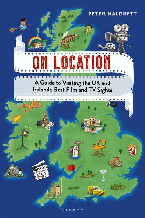 On Location : A Guide to Visiting the UK and Irelands Best Film and TV Sights (Paperback)