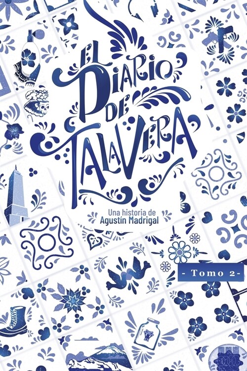 El diario de talavera: Tomo 2 (Paperback)