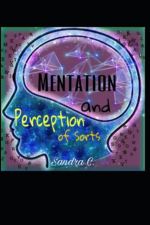 Mentation and Perception of Sorts (Paperback)