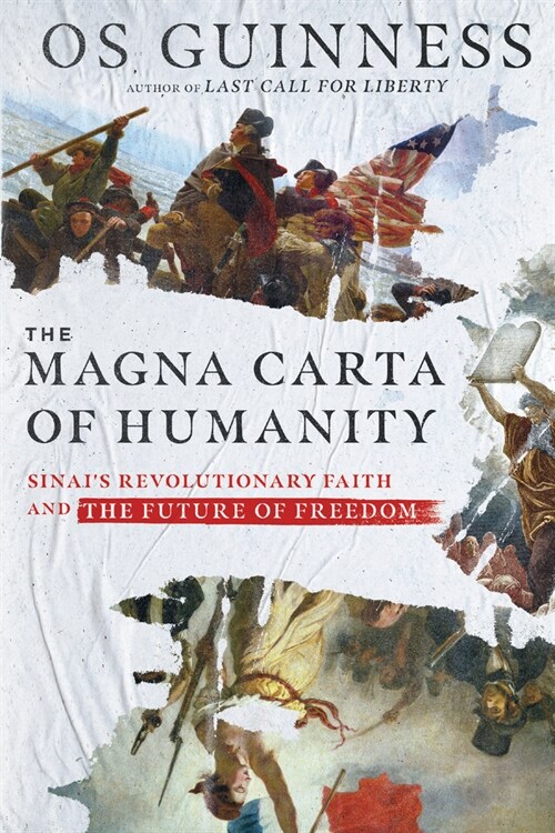 The Magna Carta of Humanity: Sinais Revolutionary Faith and the Future of Freedom (Paperback)