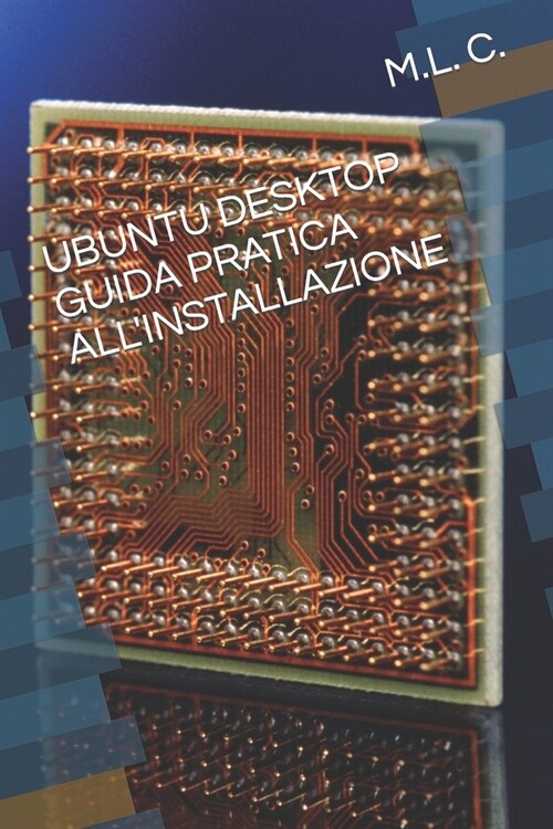 Ubuntu Desktop Guida Pratica Allinstallazione (Paperback)