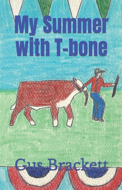 My Summer with T-bone (Paperback)