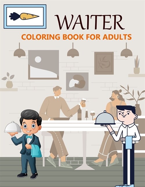 Waiter Coloring Book For Adults: Best Waiter Coloring Book (Paperback)