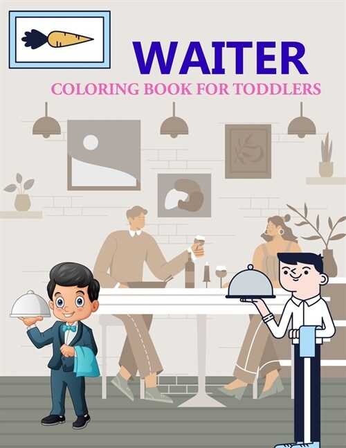 Waiter Coloring Book For Toddlers: Waiter Adult Coloring Book (Paperback)