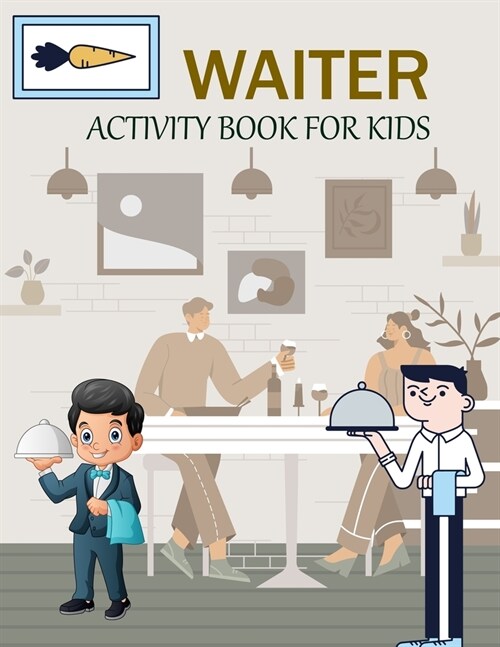 Waiter Activity Book For Kids: Waiter Coloring Book For Kids (Paperback)