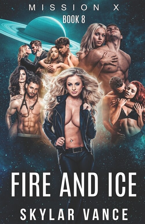 Fire and Ice: Mission X: Book 8 (Paperback)