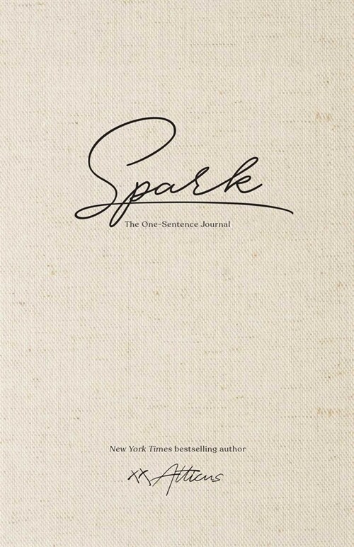 Spark: The One-Sentence Journal (Hardcover)