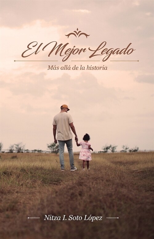 El Mejor Legado: M? all?de la historia (Paperback)