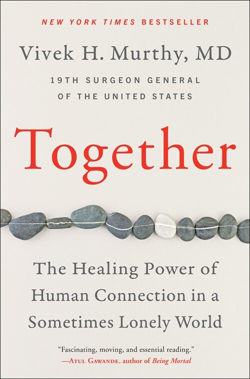 Together: The Healing Power of Human Connection in a Sometimes Lonely World (Paperback)