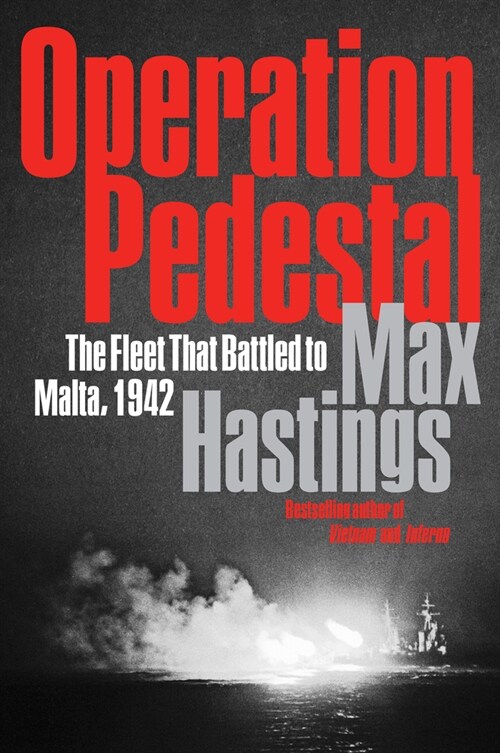 Operation Pedestal: The Fleet That Battled to Malta, 1942 (Paperback)