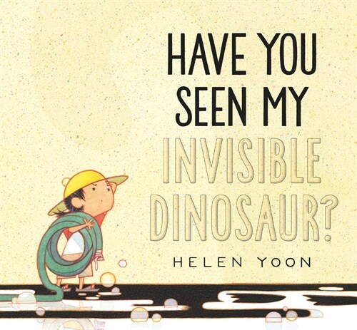 Have You Seen My Invisible Dinosaur? (Hardcover)