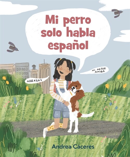 Mi Perro Solo Habla Espa?l (Hardcover)