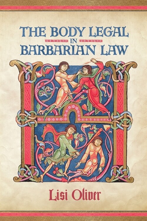The Body Legal in Barbarian Law (Paperback)